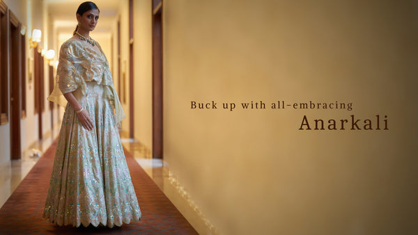 Buck Up With the All-Embracing Anarkali: From Office to Occasion Wear