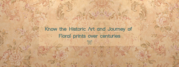 Enchanting Tales of Delicate Floral Prints through Centuries