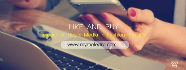 Like and Buy: How Social Media Has Impacted the Fashion Industry