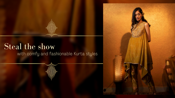 Steal The Show with Comfy and Fashionable Kurta Styles
