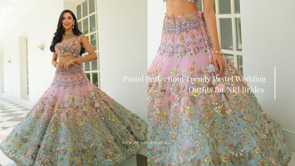 Pastel Perfection: Trendy Pastel Wedding Outfits for NRI Brides in 2024